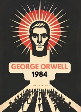 George Orwell: 1984 / Nineteen Eighty-Four (English Edition)