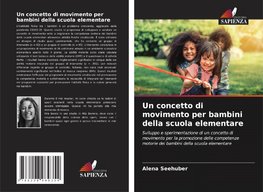 Un concetto di movimento per bambini della scuola elementare