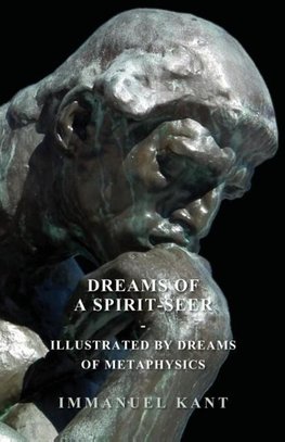Dreams of a Spirit-Seer - Illustrated by Dreams of Metaphysics