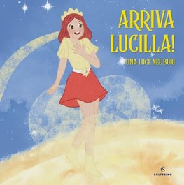 Arriva Lucilla! Una luce nel buio