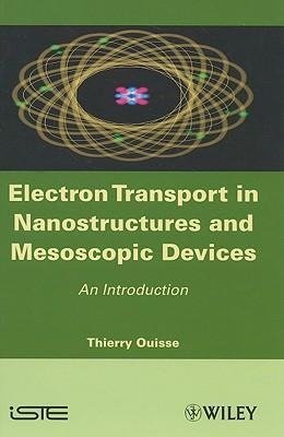Electron Transport in Nanostructures and Mesoscopic Devices