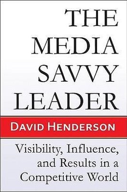 The Media Savvy Leader