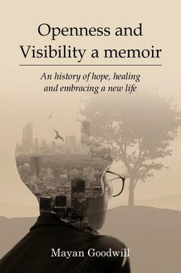 Openness and Visibility A Memoir