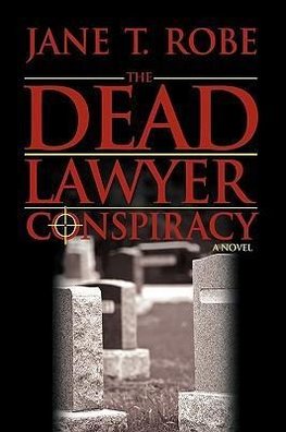 The Dead Lawyer Conspiracy