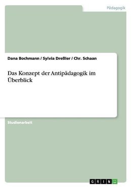 Das Konzept der Antipädagogik im Überblick