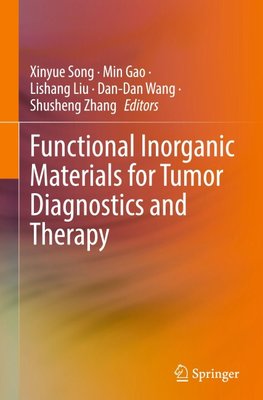 Functional Inorganic Materials for Tumor Diagnostics and Therapy