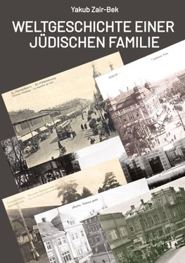 Weltgeschichte einer jüdischen Familie