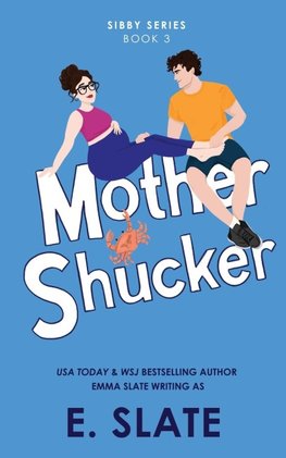Mother Shucker