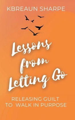 Lessons from Letting Go