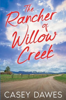 The Rancher of Willow Creek