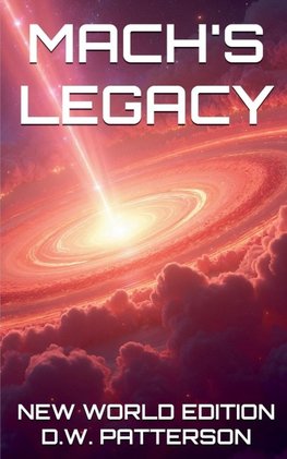 Mach's Legacy NWE
