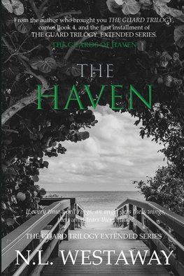 The Haven (The Guard Trilogy Extended Series, Book 4)