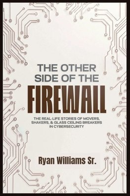 THE OTHER SIDE OF THE FIREWALL