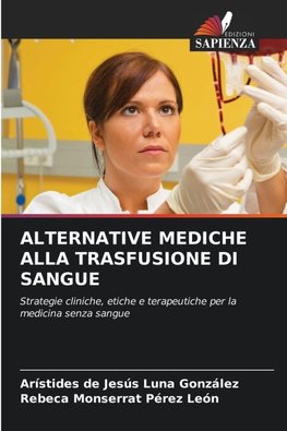 ALTERNATIVE MEDICHE ALLA TRASFUSIONE DI SANGUE