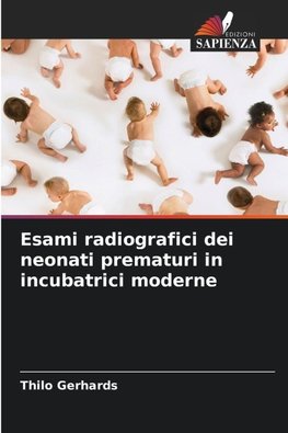 Esami radiografici dei neonati prematuri in incubatrici moderne