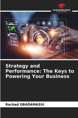Strategy and Performance: The Keys to Powering Your Business