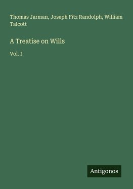 A Treatise on Wills