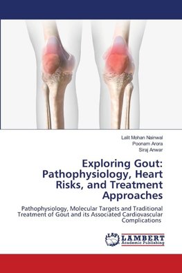 Exploring Gout: Pathophysiology, Heart Risks, and Treatment Approaches