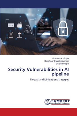 Security Vulnerabilities in AI pipeline