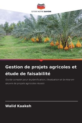 Gestion de projets agricoles et étude de faisabilité