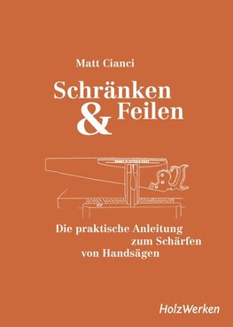 Schränken & Feilen