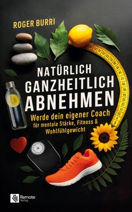 Natürlich ganzheitlich abnehmen