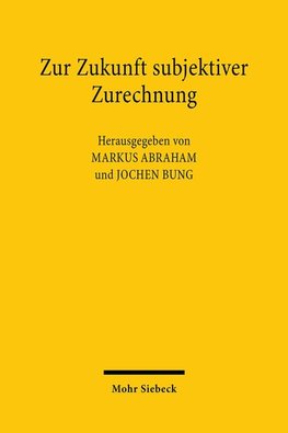 Zur Zukunft subjektiver Zurechnung