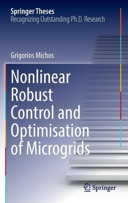 Nonlinear Robust Control and Optimisation of Microgrids