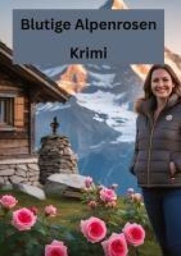 Blutige Alpenrosen
