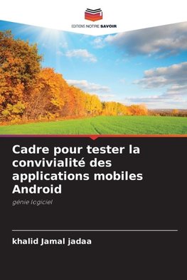 Cadre pour tester la convivialité des applications mobiles Android