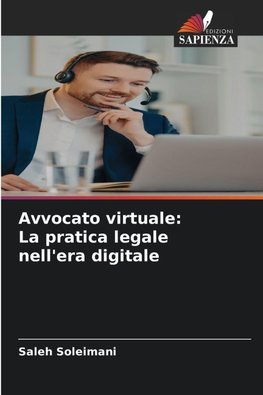 Avvocato virtuale: La pratica legale nell'era digitale