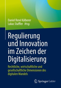 Regulierung und Innovation im Zeichen der Digitalisierung