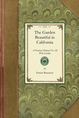 The Garden Beautiful in California