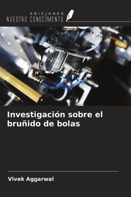Investigación sobre el bruñido de bolas