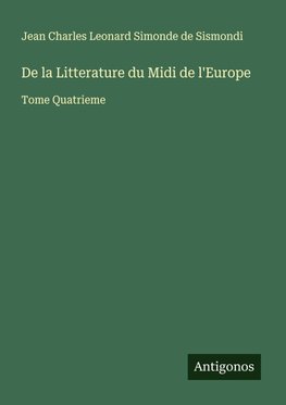 De la Litterature du Midi de l'Europe
