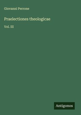 Praelectiones theologicae