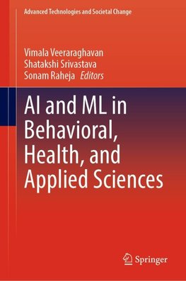 AI and ML in Behavioral, Health, and Applied Sciences
