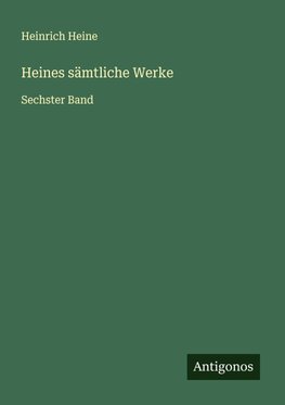 Heines sämtliche Werke