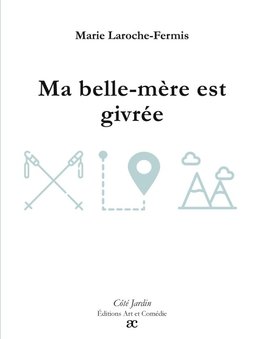 Ma belle-mère est givrée