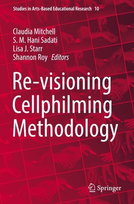 Re-visioning Cellphilming Methodology