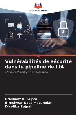 Vulnérabilités de sécurité dans le pipeline de l'IA