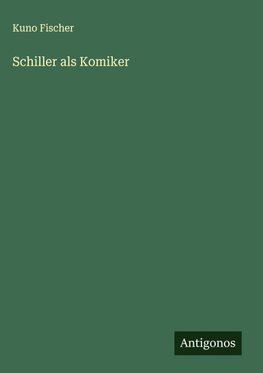 Schiller als Komiker