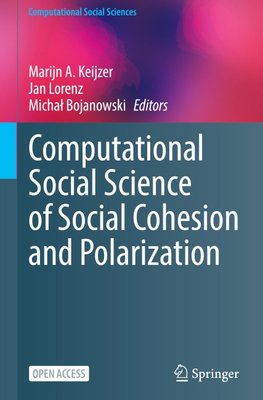 Computational Social Science of Social Cohesion and Polarization