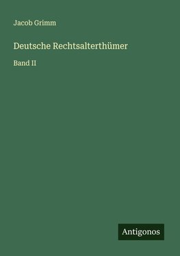 Deutsche Rechtsalterthümer