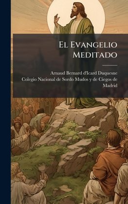 El Evangelio Meditado