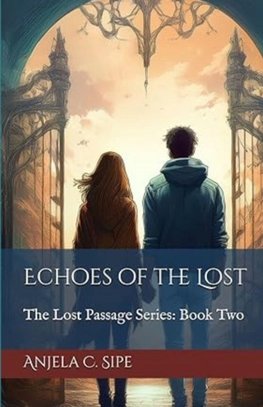 Echoes of The Lost - The Lost Passage Series, Book 2