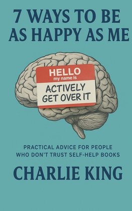 7 Ways to be as Happy as Me