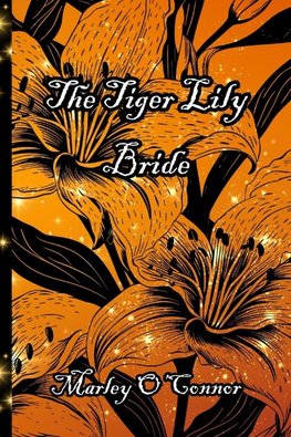 The Tiger Lily Bride