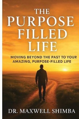 The Purpose Filled Life
