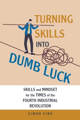 Turning Skills Into Dumb Luck